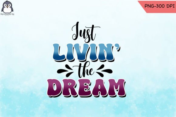 Living the Dream Full Color Transfer: A Designer's Practical Guide
