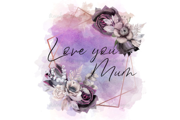 Love You Mum Watercolour Frame Flowers: A Designer’s Guide