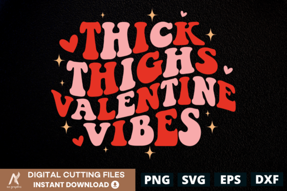 Thick Thighs Valentine Vibes Color SVG: Bold Romance for Crafters